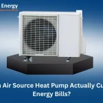 Air Source Heat Pump Actually Cut Your Energy Bills