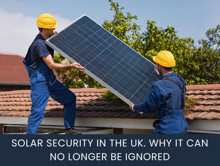Solar Security in the UK