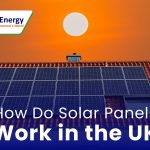 How Do Solar Panels Work in the UK